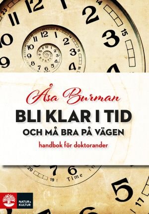 Bli klar i tid och må bra på vägen : handbok för doktorander
