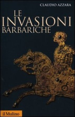 Le invasioni barbariche Claudio Azzara