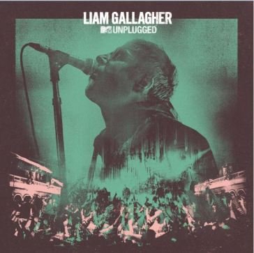 Mtv unplugged (live at hull city hall) Liam Gallagher