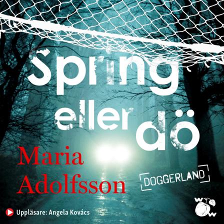 Spring eller dö - Bok av Maria Adolfsson - CD-Audio