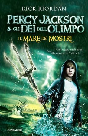 Il mare dei mostri. Percy Jackson e gli dei dell'Olimpo Rick Riordan