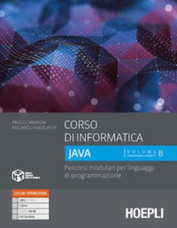 Corso di informatica Java. Percorsi modulari per linguaggi di programmazione. Per le Scuole superiori. Con e-book. Con espansione online. Vol. 2 Paolo