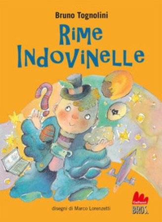 Rime indovinelle. Ediz. ad alta leggibilità Bruno Tognolini