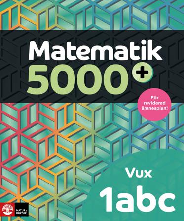Matematik 5000+ Kurs 1abc Vux Lärobok Upplaga 2021 - Bok av Lena Alfredsson, Hans Heikne, m.fl. - Häfte