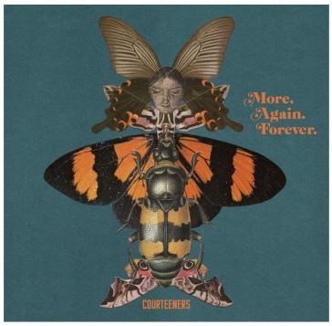 More. again. forever. COURTEENERS