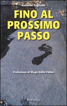 Fino al prossimo passo Antonio Gigliotti