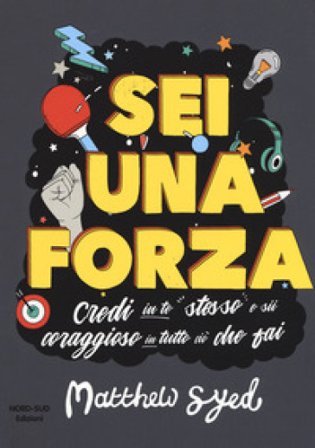 Sei una forza! Matthew Syed