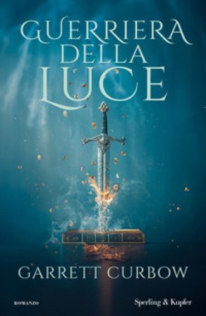 Guerriera della luce Garrett Curbow