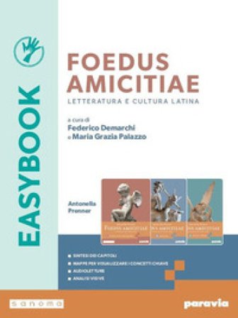 Foedus amicitiae. Easybook. Per i Licei e gli Ist. magistrali. Con e-book. Con espansione online Federico Demarchi