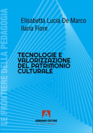 Tecnologie e valorizzazione patrimonio culturale Elisabetta Lucia De Marco
