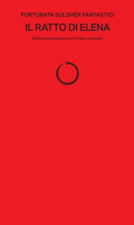 Il ratto di Elena Fortunata Sulgher Fantastici