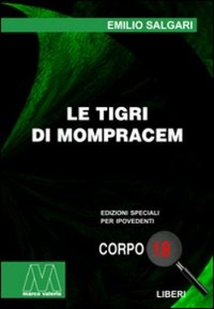 Le tigri di Mompracem. Ediz. per ipovedenti Emilio Salgari