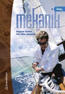 Mekanik - statik och dynamik