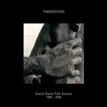 Claire denis film scores 1996-2009 The Tindersticks