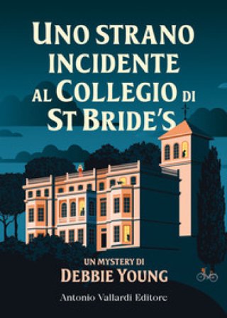Uno strano incidente al Collegio di St Bride's Debbie Young