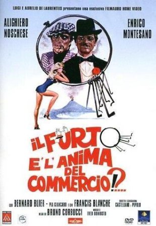 Furto E' l'Anima Del Commercio (Il)