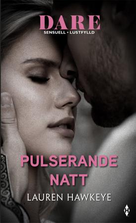 Pulserande natt - Bok av Lauren Hawkeye - Häfte