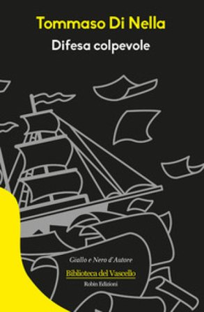 Difesa colpevole Tommaso Di Nella