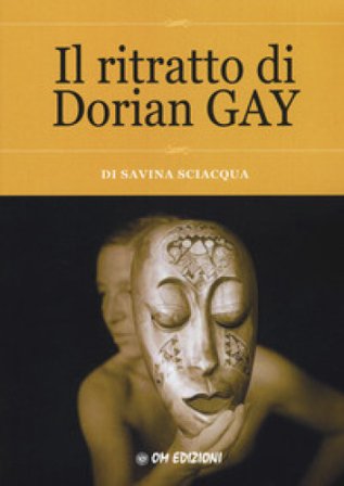 Il ritratto di Dorian Gay Savina Sciacqua