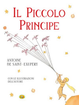 Il Piccolo Principe Antoine de Saint-Exupéry
