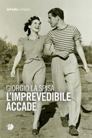 L'imprevedibile accade Giorgio La Spisa