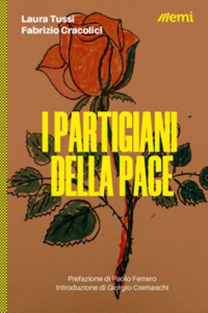 I partigiani della pace Laura Tussi