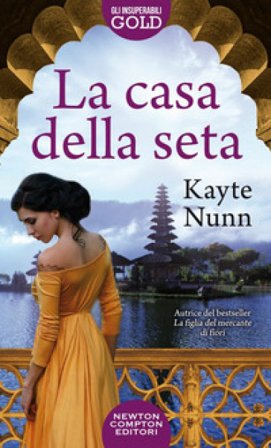 La casa della seta Kayte Nunn