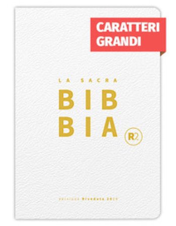 Bibbia R2. Versione riveduta 2020. Ediz. bianca, titolo e taglio oro
