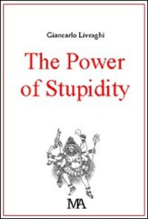The power of stupidity Giancarlo Livraghi