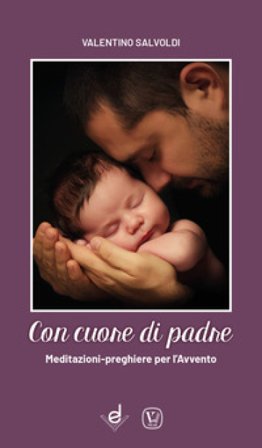 Con cuore di padre. Meditazioni-preghiere per l'Avvento