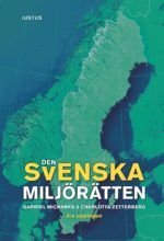 Den svenska miljörätten, ISBN: 9789176789513