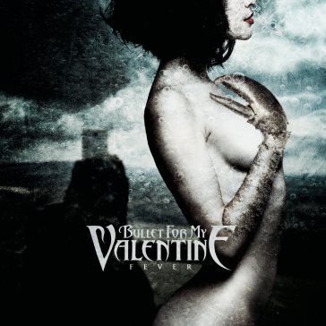 Fever Bullet For My Valentine