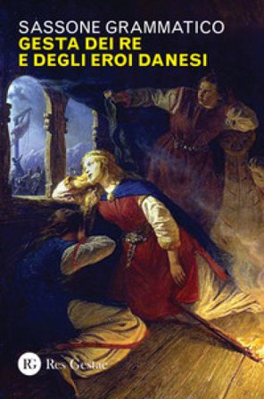 Gesta dei re e degli eroi danesi Sassone Grammatico