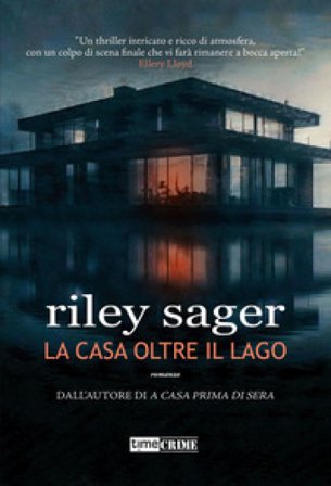 La casa oltre il lago Riley Sager