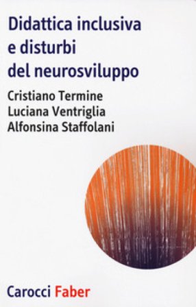 Didattica inclusiva e disturbi del neurosviluppo Cristiano Termine