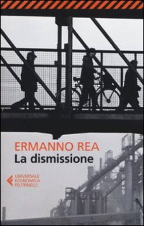 La dismissione Ermanno Rea
