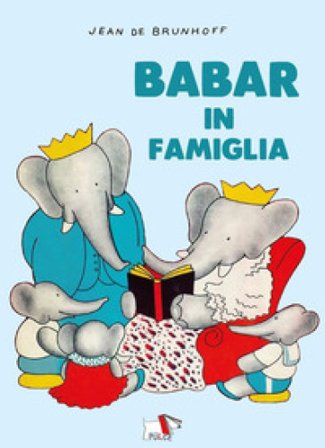 Babar in famiglia. Ediz. a colori Jean De Brunhoff