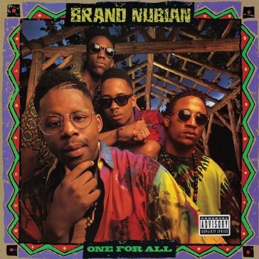 One for all Brand Nubian