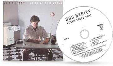 I can't stand still Don Henley
