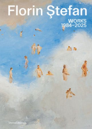 Florin ¿tefan. Works 1984-2025. Ediz. italiana, inglese e rumena