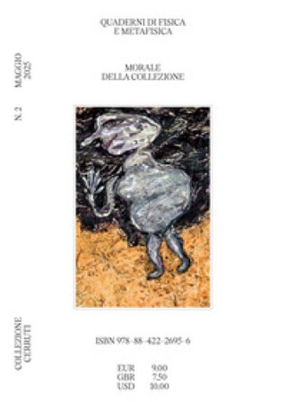 Quaderni di fisica e metafisica. Vol. 2: Morale della collezione