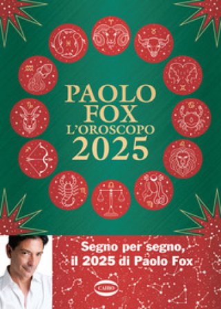 L'oroscopo 2025 Paolo Fox