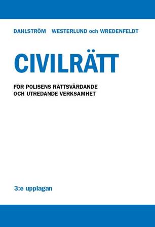 Civilrätt - För polisens rättsvårdande och utredande verksamhet, ISBN: 9789172236295