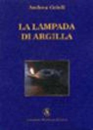 La lampada di argilla Andrea Grioli