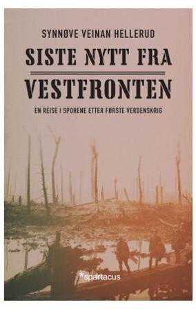 Siste nytt fra vestfronten - Bok av Synnøve Veinan Hellerud - Hardback