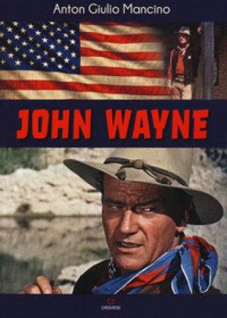 John Wayne Anton Giulio Mancino