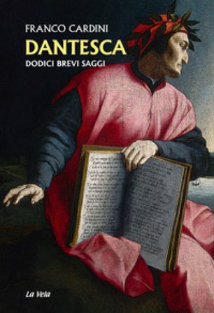 Dantesca. Dodici brevi saggi Franco Cardini