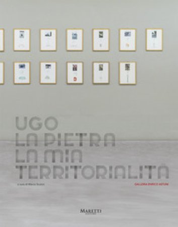 Ugo La Pietra. La mia territorialità. Ediz. multilingue