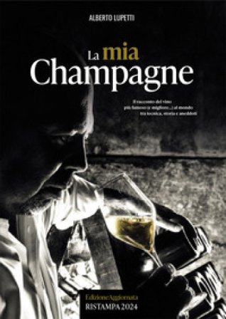 La mia Champagne Alberto Lupetti