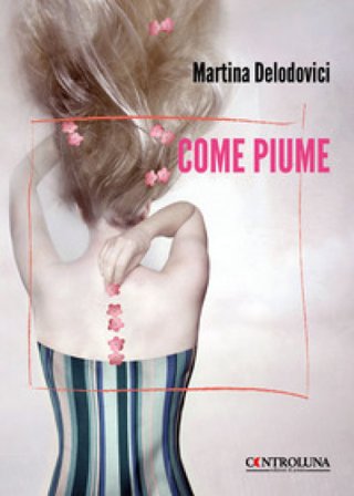Come piume Martina Delodovici